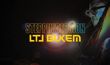 Steppin' Session: LTJ Bukem