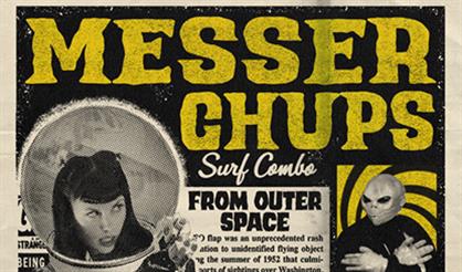 Messer Chups. Surf Combo from Outer Space