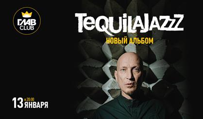 Tequilajazzz. Новый альбом
