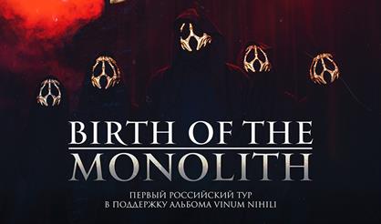 BIRTH OF THE MONOLITH