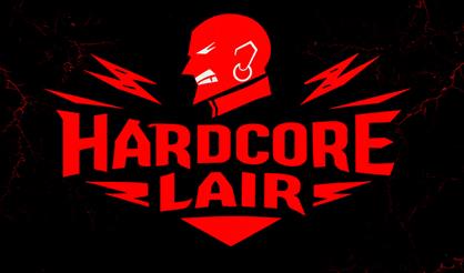 HARDCORE LAIR