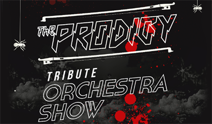 The Prodigy Tribute Orchestra  Show