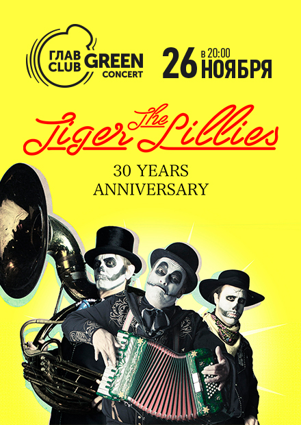 The Tiger Lillies. 30 Years Anniversary