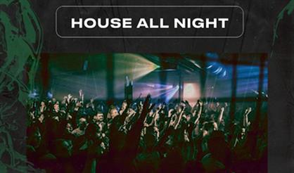 House All Night