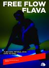 Free Flow Flava